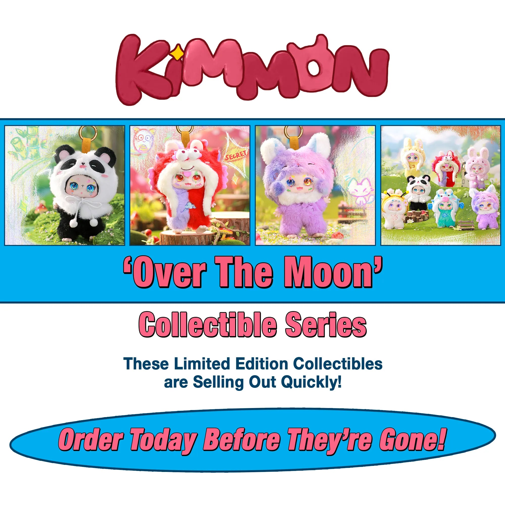 Group image for the Over The Moon collectible series featuring images of the 7 plush characters with KIMMON branding.